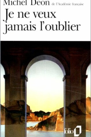 Cover of Je Ne Veux Jamais Oubl