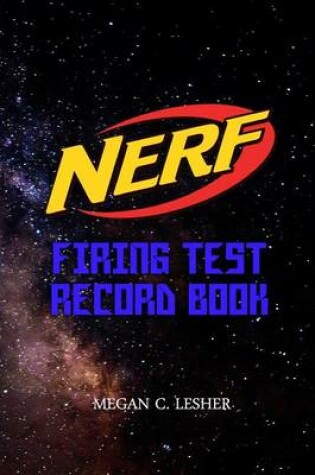 Cover of NERF FIRING TEST RECORD BOOK Version 1.3.0