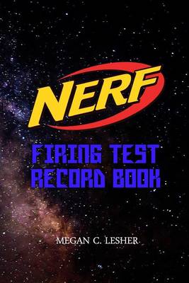 Book cover for NERF FIRING TEST RECORD BOOK Version 1.3.0