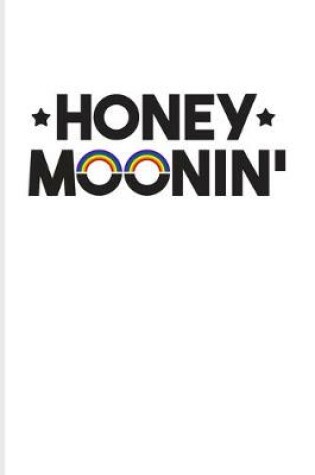 Cover of Honey Moonin'