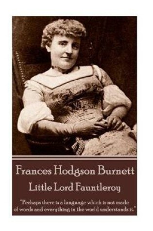 Cover of Frances Hodgson Burnett - Little Lord Fauntleroy