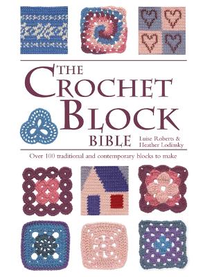 Book cover for The Crochet Block Bible