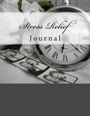 Book cover for Stress Relief Journal