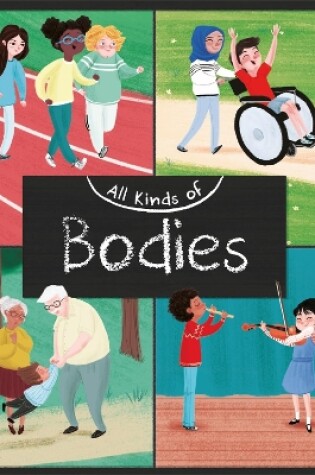 Cover of All Kinds of: Bodies