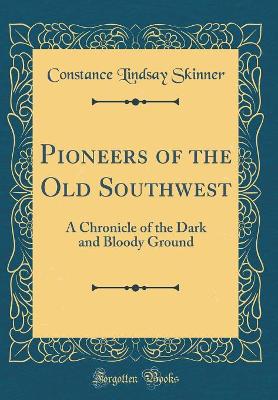 Book cover for Pioneers of the Old Southwest