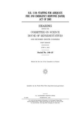 Book cover for H.R. 1118, Staffing for Adequate Fire and Emergency Response (SAFER) Act of 2003