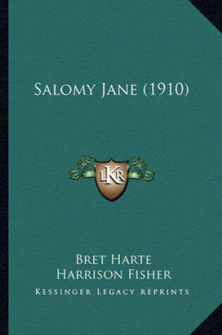 Cover of Salomy Jane (1910) Salomy Jane (1910)