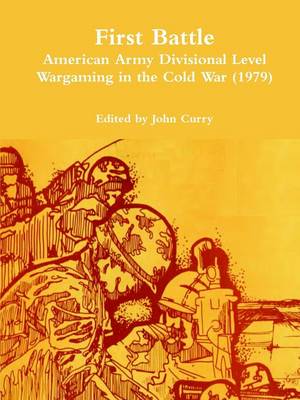 Book cover for First Battle American Army Divisional Level Wargaming in the Cold War (1979)
