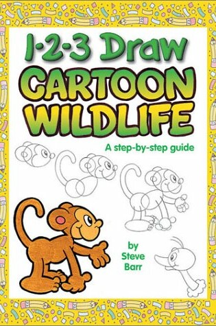 Cover of 1-2-3 Draw Cartoon Wildlife