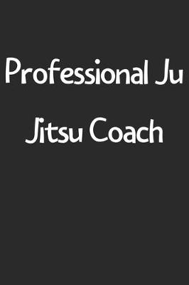 Book cover for Professional Ju Jitsu Coach