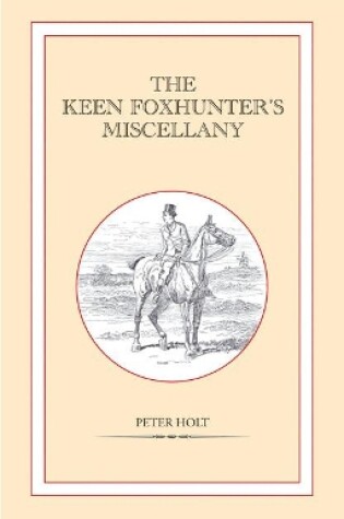 Cover of The Keen Foxhunter's Miscellany