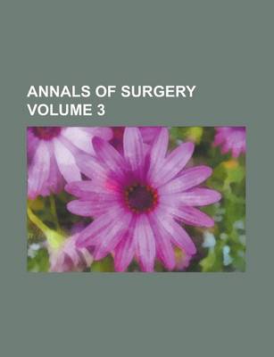 Book cover for Annals of Surgery Volume 3