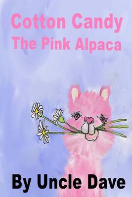 Book cover for Cotton Candy the Pink Alpaca