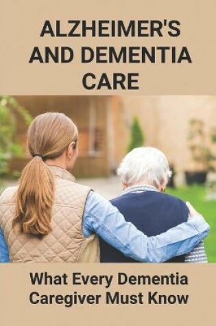 Cover of Alzheimer's And Dementia Care