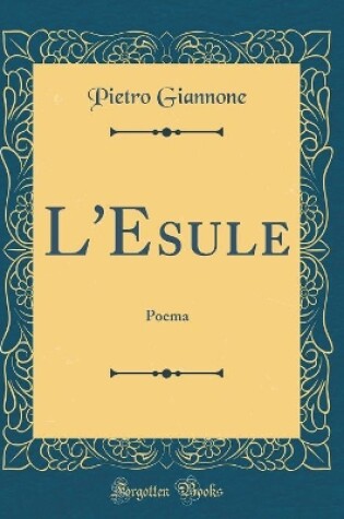 Cover of L'Esule: Poema (Classic Reprint)