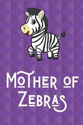 Book cover for Mother Of Zebras