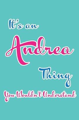 Book cover for It's an Andrea Thing You Wouldn't Understand