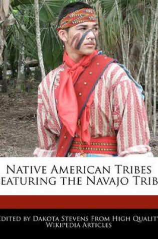 Cover of Native American Tribes Featuring the Navajo Tribe