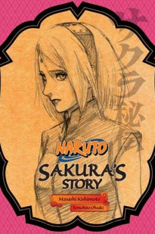 Cover of Naruto: Sakura's Story--Love Riding on the Spring Breeze