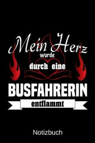 Cover of Mein Herz wurde durch eine Busfahrerin entflammt