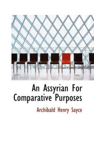 Cover of An Assyrian for Comparative Purposes