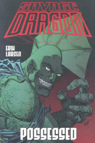 Cover of Savage Dragon Volume 4: Possessed