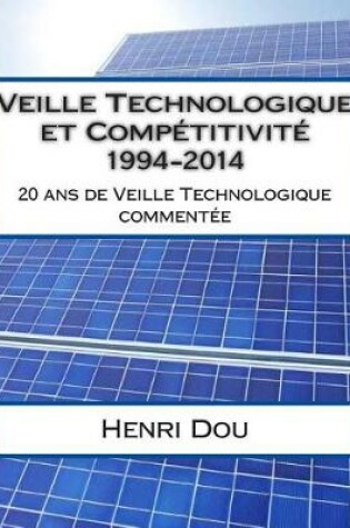 Cover of Veille Technologique et Competitivite 1994-2014