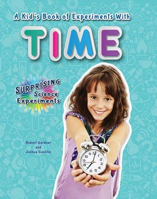 Book cover for A Kid's Book of Experiments with Time