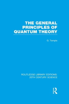 Book cover for The General Principles of Quantum Theory