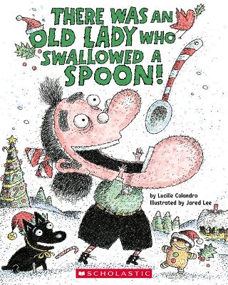 Cover of There Was an Old Lady Who Swallowed a Spoon! - A Holiday Picture Book