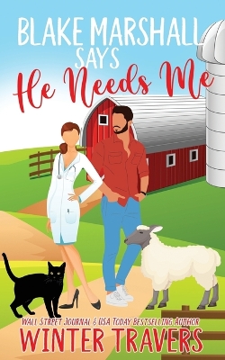 Book cover for Blake Marshall Says He Needs Me