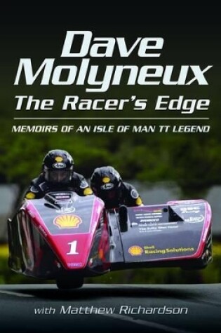 Cover of Dave Molyneux the Racer's Edge: Memories of an Isle of Man Tt Legend