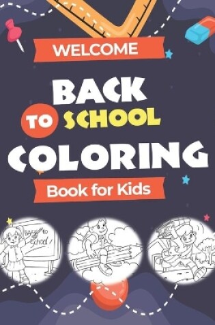 Cover of Welcome Back to School Coloring Book for Kids