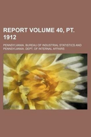 Cover of Report Volume 40, PT. 1912