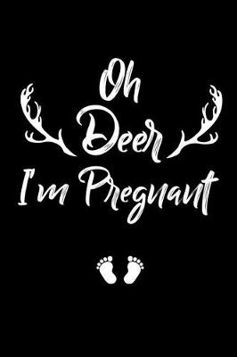 Book cover for Oh Deer I'm Pregnant