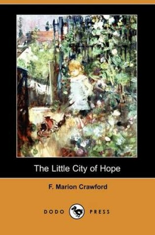 Cover of The Little City of Hope (Dodo Press)