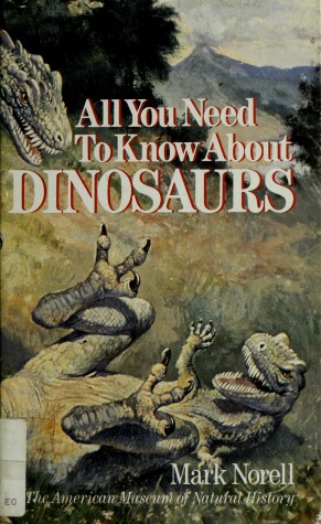 Book cover for All You Need to Know about Dinosaurs