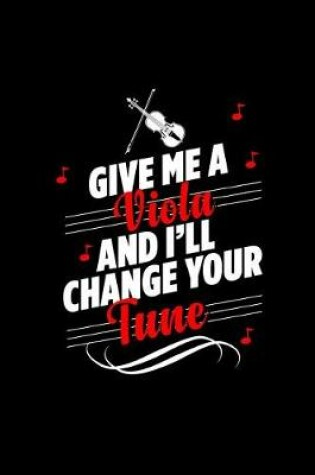 Cover of Give Me a Viola and I'll Change Your Tune