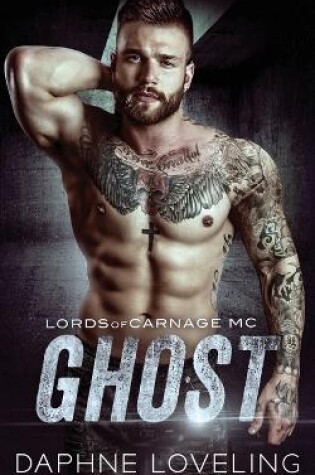 Cover of Ghost (Lords of Carnage MC 1)