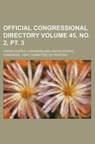 Cover of Official Congressional Directory Volume 45, No. 2, PT. 3