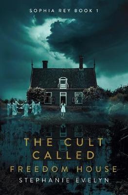 Cover of The Cult Called Freedom House