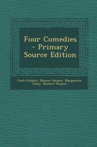 Cover of Four Comedies - Primary Source Edition