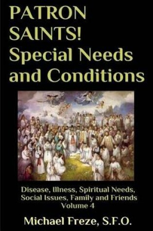 Cover of PATRON SAINTS! Special Needs and Conditions