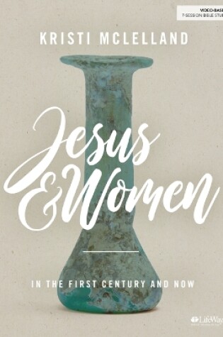 Cover of Jesus and Women - Bible Study Book