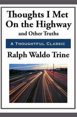 Cover of Thoughts I Met on the Highway and Other Truths