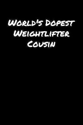 Book cover for World's Dopest Weightlifter Cousin