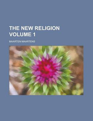 Book cover for The New Religion Volume 1