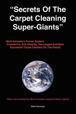 Book cover for Secrets of the Carpet Cleaning Super-Giants