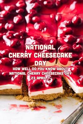 Cover of National Cherry Cheesecake Day