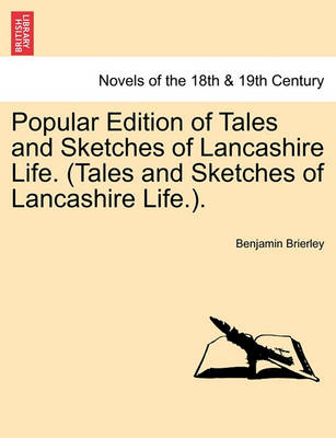 Book cover for Popular Edition of Tales and Sketches of Lancashire Life. (Tales and Sketches of Lancashire Life.).